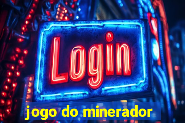 jogo do minerador